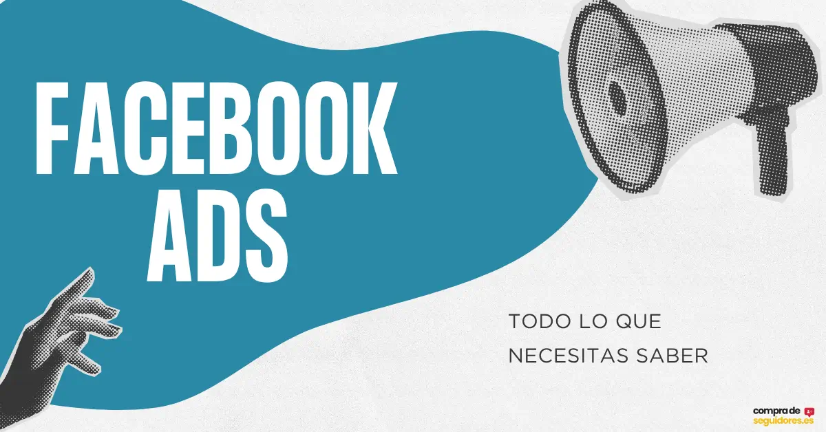 Todo lo que necesitas saber sobre Facebook Ads en 2025